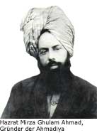 Hazrat Mirza Ghulam Ahmad, Gründer der Ahmadiya